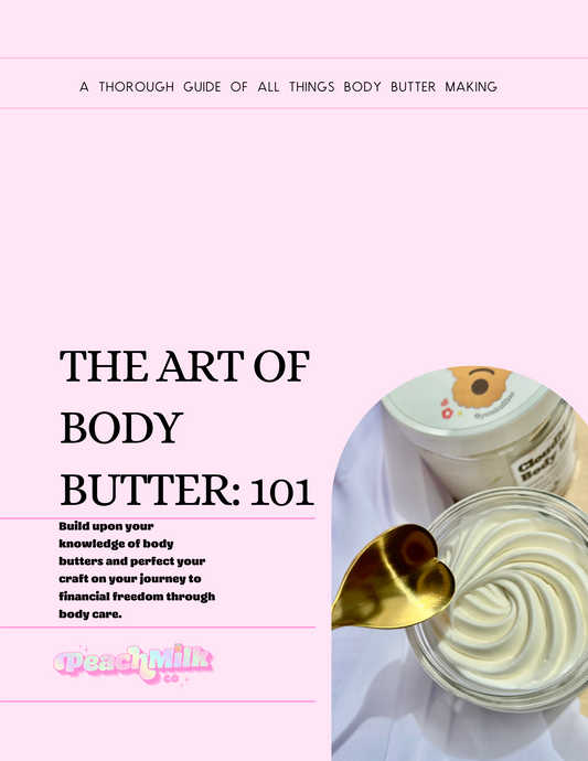 The Art of Body Butter: 101